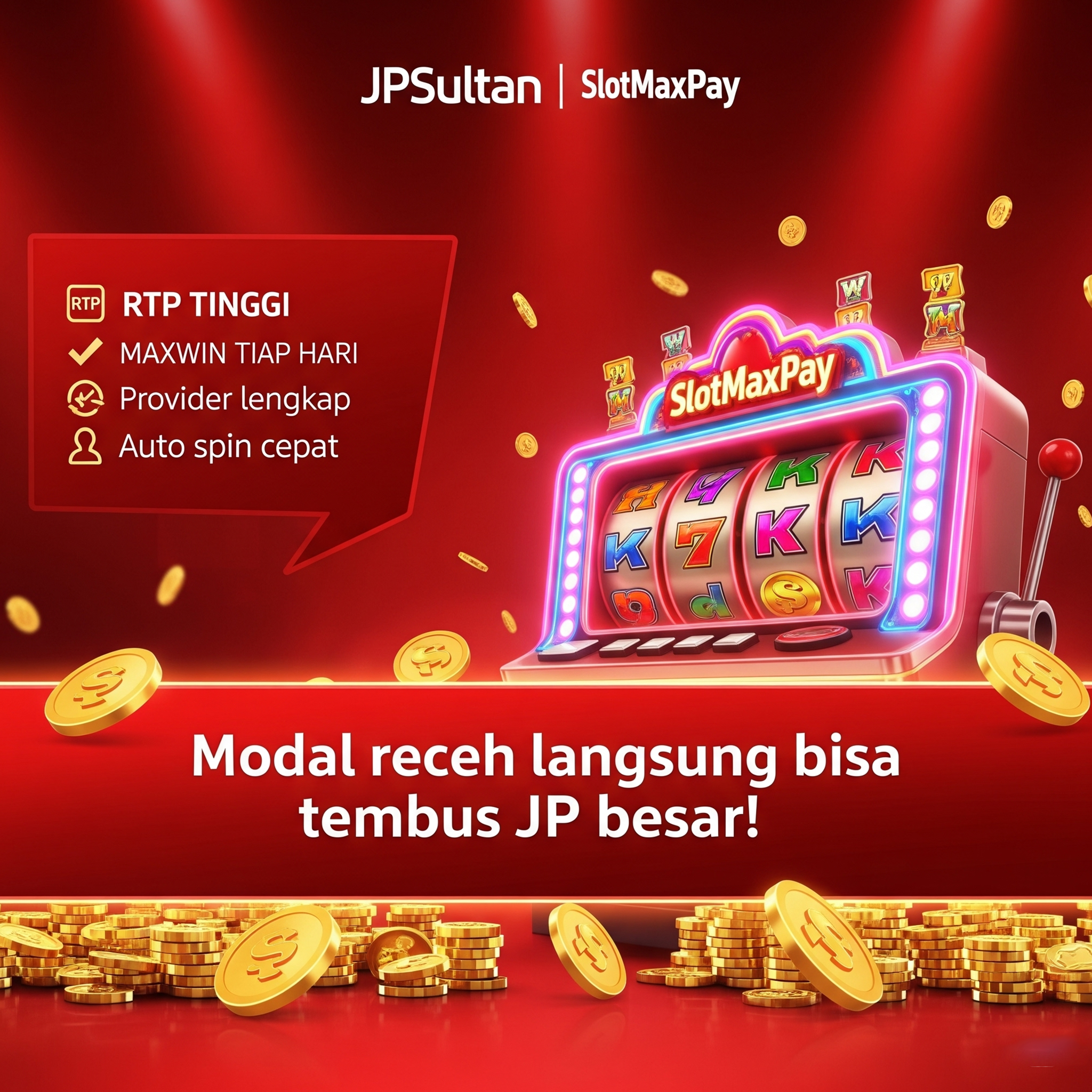 JPSultan & SlotMaxPay: Slot Gacor RTP Tinggi, Maxwin Tiap Hari